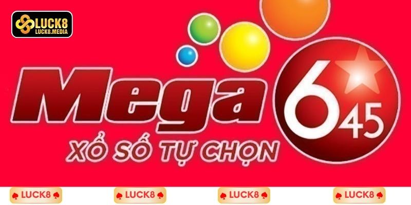 LUCK8 | Mega 6/45 Là Gì? Bật Mí Cách Chơi Mega Giật Jackpot 2 Khám phá siêu phẩm giải trí mega 6/45